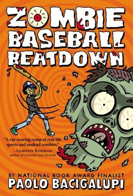 Zombie Baseball Beatdown by Bacigalupi, Paolo