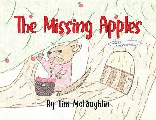 The Missing Apples by McLaughlin, Tim