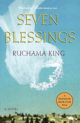 Seven Blessings by King, Ruchama