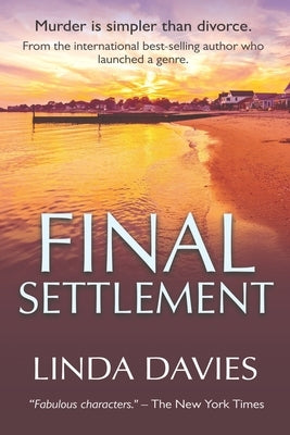 Final Settlement: Murder is simpler than divorce by Davies, Linda