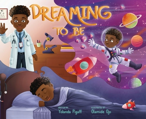 Dreaming to Be by Pigatt, Yolanda J.