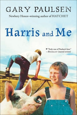 Harris and Me: A Summer Remembered by Paulsen, Gary