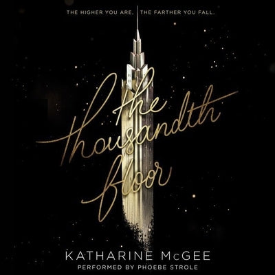 The Thousandth Floor by McGee, Katharine