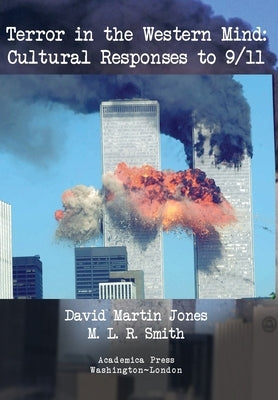 Terror in the Western Mind: Cultural Responses to 9/11 by 