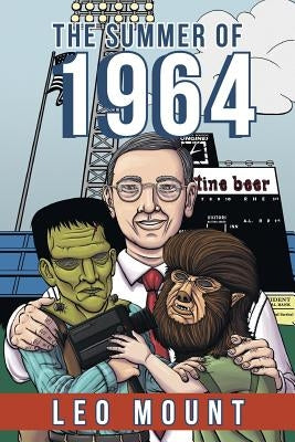 The Summer of 1964 by Mount, Leo