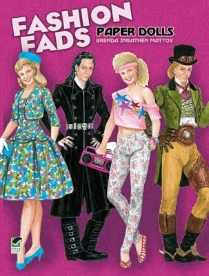 Fashion Fads Paper Dolls by Mattox, Brenda Sneathen