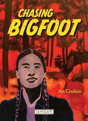 Chasing Bigfoot by Art Coulson