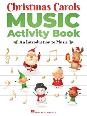 Christmas Carols Music Activity Book by Hal Leonard Corp