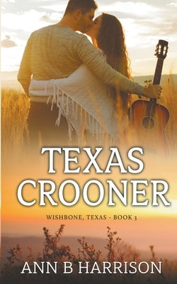 Texas Crooner by Harrison, Ann B.