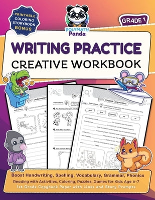 Writing Practice Creative Workbook for Grade 1: Boost Handwriting, Spelling, Vocabulary, Grammar, Phonics, & Reading with Activities, Coloring, Puzzle by Panda, Polymath