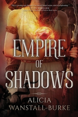 Empire of Shadows by Wanstall-Burke, Alicia