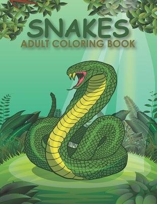 Snakes adult coloring book: An Adult Coloring Book With Stress-relif, Easy and Relaxing Coloring Pages. by Shop, Nahid Book