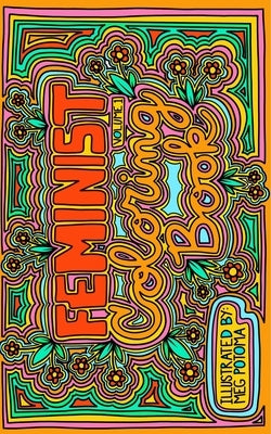 Feminist Adult Coloring Book by Potoma, Meg