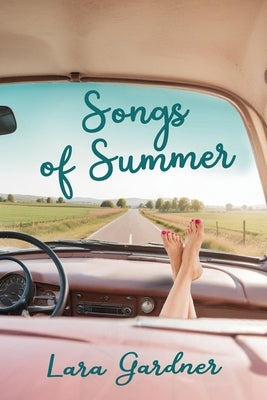 Songs of Summer a Novel by Gardner, Lara