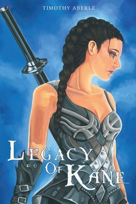 Legacy of Kane by Aberle, Timothy