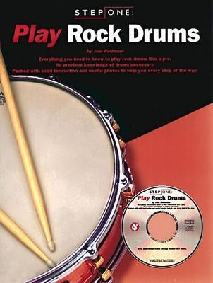 Step One: Play Rock Drums by Rothman, Joel