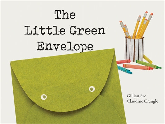 The Little Green Envelope by Sze, Gillian