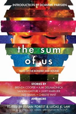 The Sum of Us: Tales of the Bonded and Bound by Marillier, Juliet