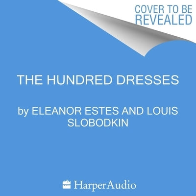 The Hundred Dresses Lib/E by Estes, Eleanor