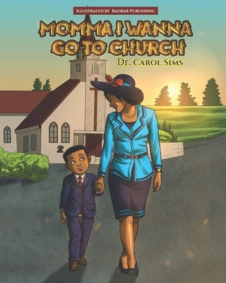 Momma I Wanna Go To Church by Publishing, Baobab