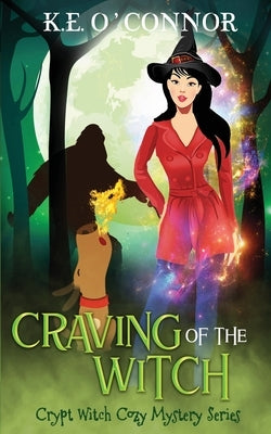 Craving of the Witch by O'Connor, K. E.