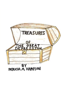 Treasures of the Great Depression by Hampson, Patricia a.