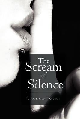 The Scream of Silence by Joshi, Simran