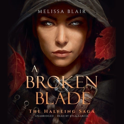 A Broken Blade by Blair, Melissa