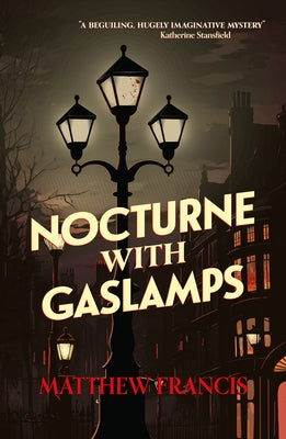 Nocturne with Gaslamps by Francis, Matthew