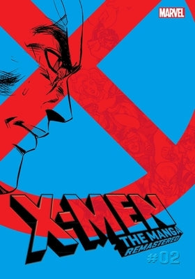 X-Men: The Manga: Remastered, Vol. 2 by Higuchi, Hiroshi