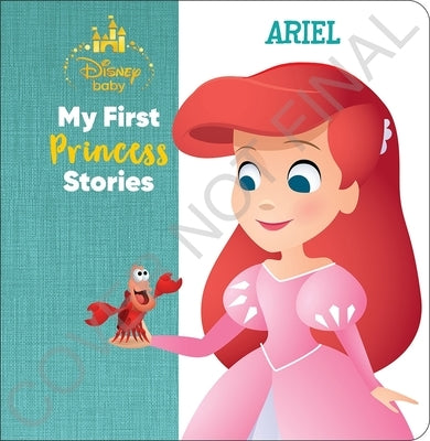 Disney Baby: My First Princess Stories Ariel by DesChamps, Nicola