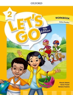 Lets Go Level 2 Workbook with Online Practice 5th Edition by Nakata