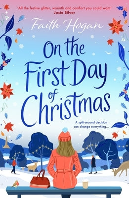 On the First Day of Christmas: The Most Gorgeous and Emotional New Festive Read for Christmas 2024 by Hogan, Faith