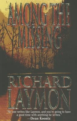 Among the Missing by Laymon, Richard