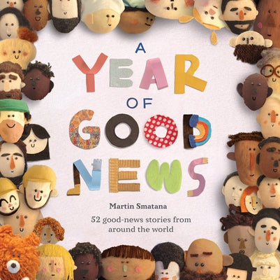 A Year of Good News by Smatana, Martin