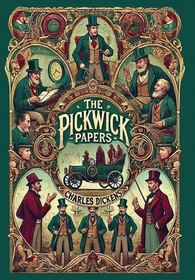 The Pickwick Papers (Collector's Edition) (Laminated Hardback with Jacket) by Dickens, Charles