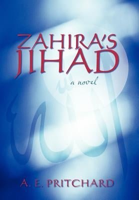 Zahira's Jihad: Book Three in the St. Martins Series by Pritchard, A. E.