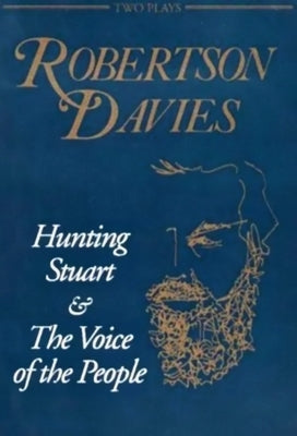 Hunting Stuart and the Voice of the People by Davies, Robertson