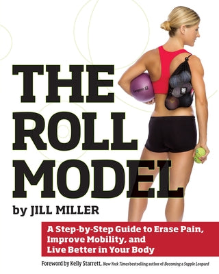 Roll Model by Miller, Jill