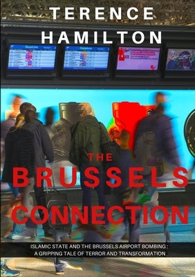 The Brussels Connection by Hamilton, Terence