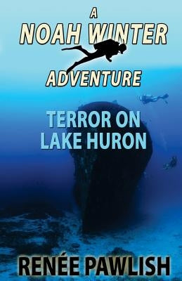 Terror On Lake Huron by Pawlish, Renee