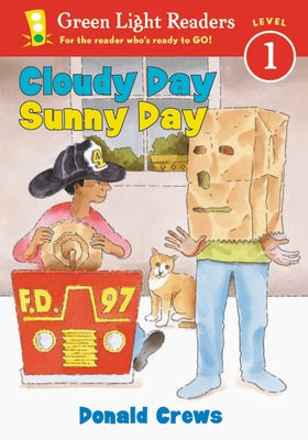 Cloudy Day Sunny Day by Crews, Donald