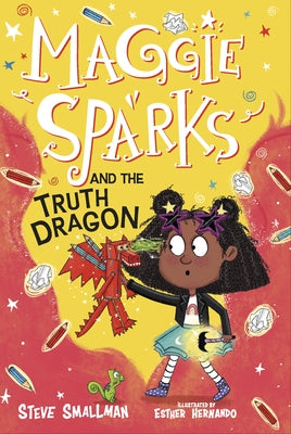 Maggie Sparks and the Truth Dragon: Book 3 by Smallman, Steve