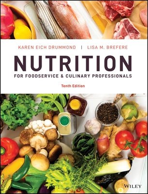 Nutrition for Foodservice and Culinary Professionals by Drummond, Karen E.