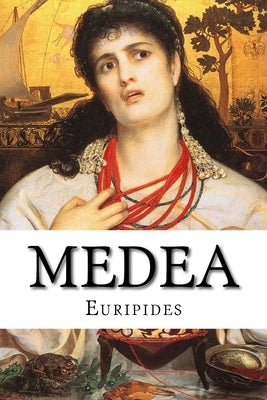 Medea by Euripides