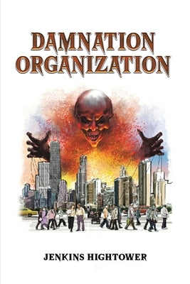 Damnation Organization by Hightower, Jenkins