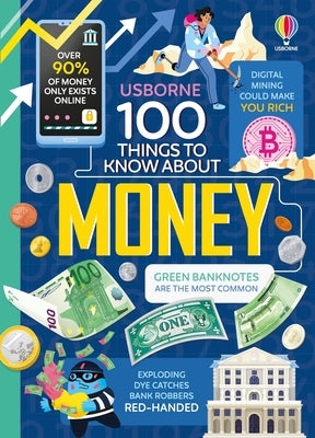 100 Things to Know about Money by James, Alice