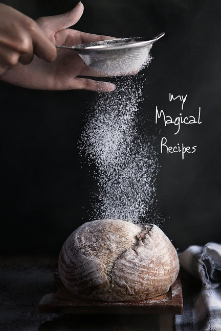 My magical recipes: recipe book - 100 pages 6"X9" by Publishing, Recipe Book