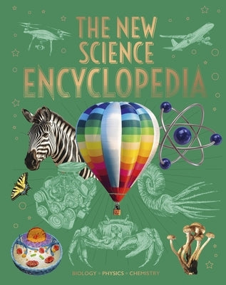 The New Science Encyclopedia: Biology - Physics - Chemistry by Jackson, Tom