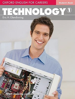 Oxford English for Careers: Technology 1 by Glendinning, Eric